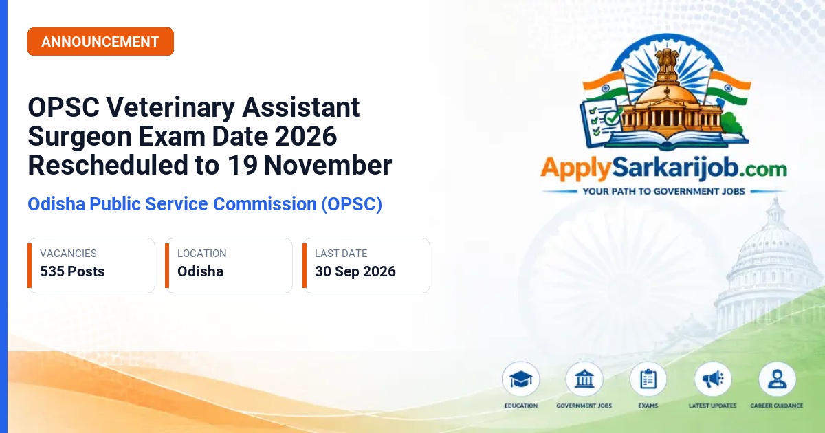 Odisha Public Service Commission (OPSC) - Veterinary Assistant Surgeon/Additional Veterinary Assistant Surgeon (VAS/AVAS) Official Notification Poster & Schedule