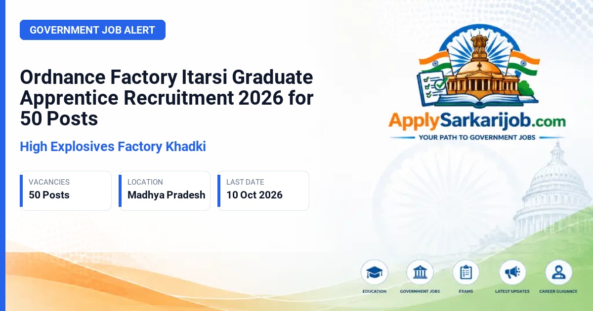 High Explosives Factory Khadki - Graduate Apprentice (General Streams) Official Notification Poster & Schedule