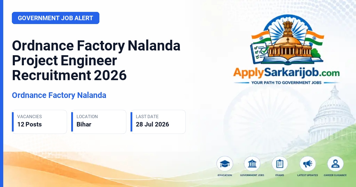 Ordnance Factory Nalanda - Graduate/Diploma Project Engineer (Chemical) Official Notification Poster & Schedule