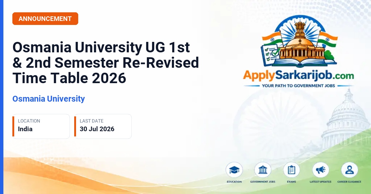 Osmania University - Osmania University UG 1st & 2nd Semester Re-Revised Time Table 2026 Official Notification Poster & Schedule