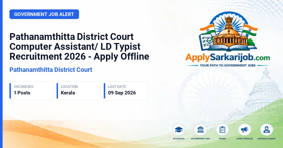 Pathanamthitta District Court - Computer Assistant/ LD Typist Official Notification Poster & Schedule