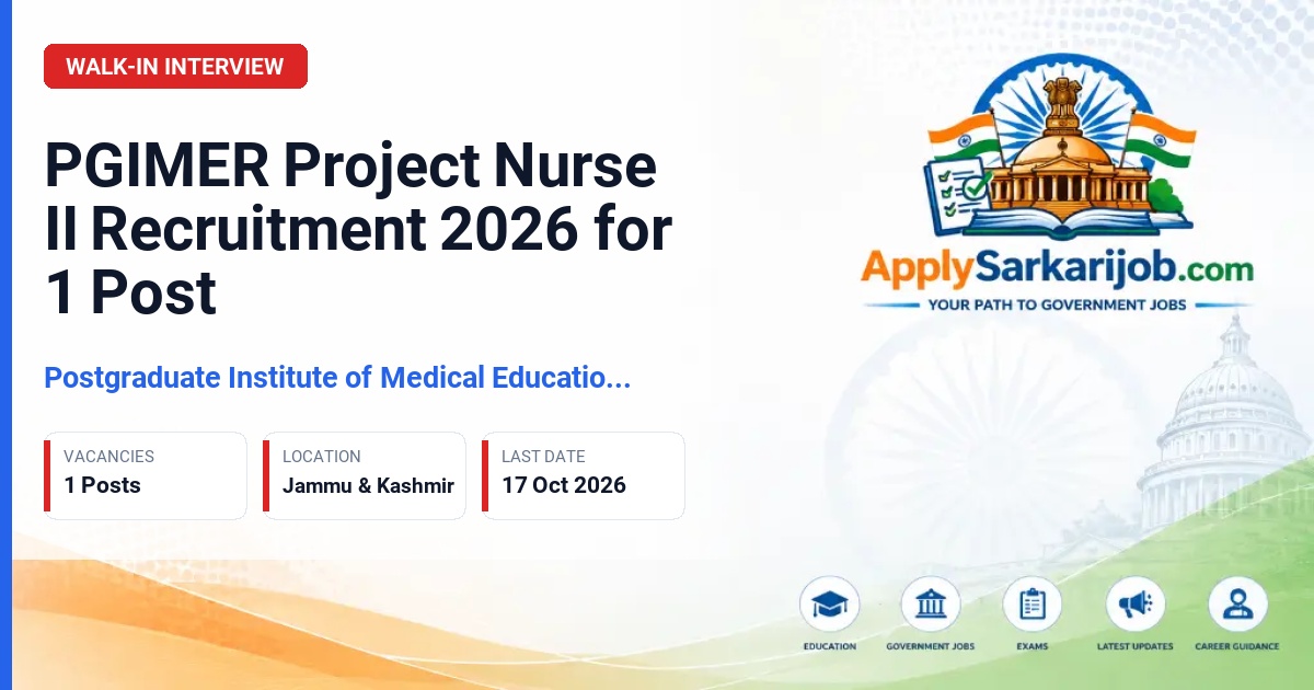Postgraduate Institute of Medical Education & Research (PGIMER) - Project Nurse II Official Notification Poster & Schedule