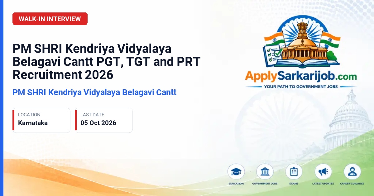 PM SHRI Kendriya Vidyalaya Belagavi Cantt - PGT, TGT and PRT Official Notification Poster & Schedule