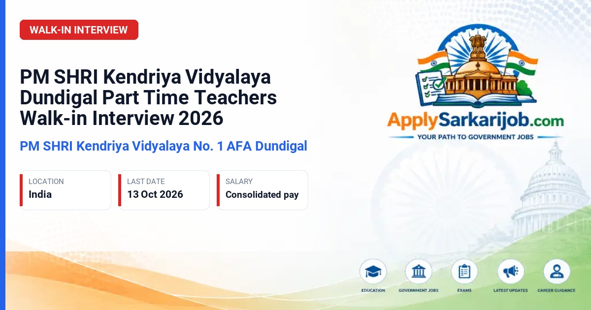 PM SHRI Kendriya Vidyalaya No. 1 AFA Dundigal - Part Time Teachers and Other Posts Official Notification Poster & Schedule