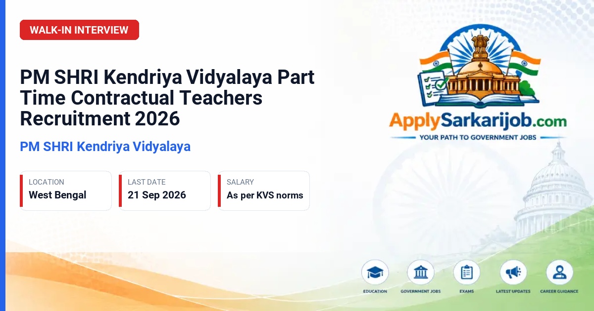 PM SHRI Kendriya Vidyalaya - Part Time Contractual Teachers (PRT, PGT Mathematics, Vocational Lab Instructor) Official Notification Poster & Schedule