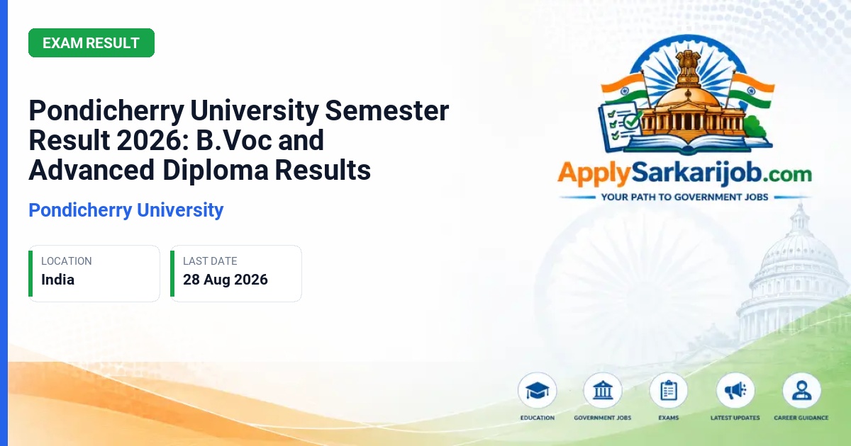 Pondicherry University - Pondicherry University Semester Result 2026: B.Voc and Advanced Diploma Results Official Notification Poster & Schedule