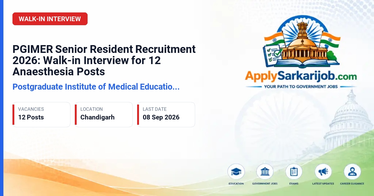 Postgraduate Institute of Medical Education and Research - Senior Resident (Anaesthesia) Official Notification Poster & Schedule