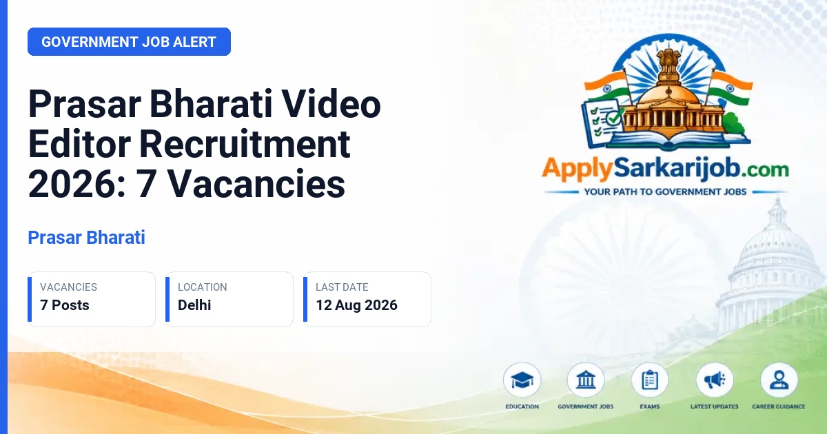 Prasar Bharati - Video Post Production Assistant/Video Editor Official Notification Poster & Schedule