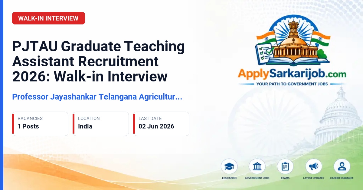 Professor Jayashankar Telangana Agricultural University - Graduate Teaching Assistant Official Notification Poster & Schedule