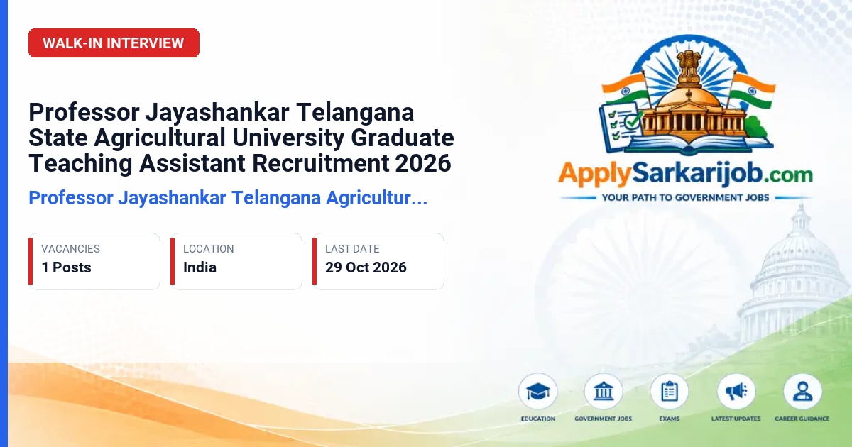 Professor Jayashankar Telangana Agricultural University - Graduate Teaching Assistant Official Notification Poster & Schedule