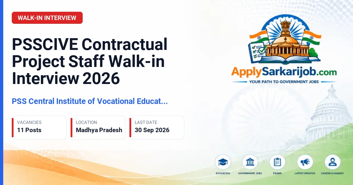 PSS Central Institute of Vocational Education (PSSCIVE) - Contractual Project Staff Official Notification Poster & Schedule