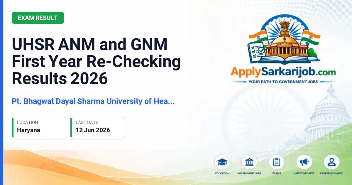 Pt. Bhagwat Dayal Sharma University of Health Sciences (UHSR) - UHSR ANM and GNM First Year Re-Checking Results 2026 Official Notification Poster & Schedule