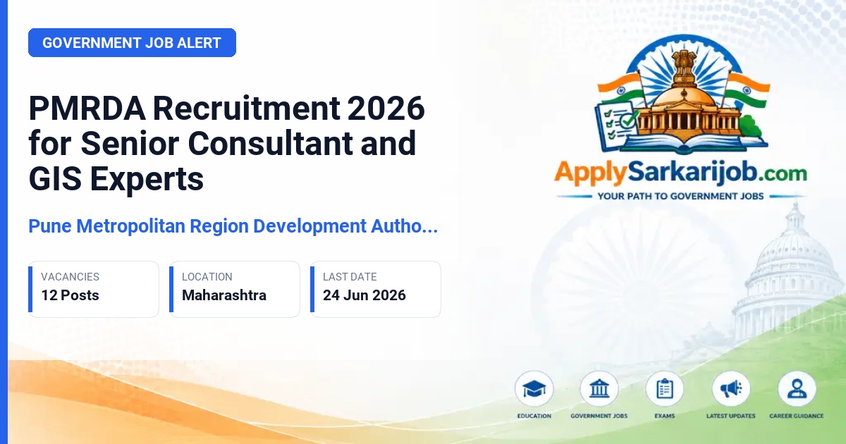 Pune Metropolitan Region Development Authority (PMRDA) - Senior Consultant, GIS Expert, GIS Analyst Official Notification Poster & Schedule