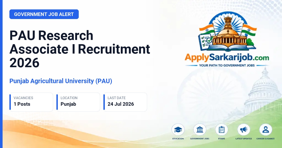 Punjab Agricultural University (PAU) - Research Associate I Official Notification Poster & Schedule
