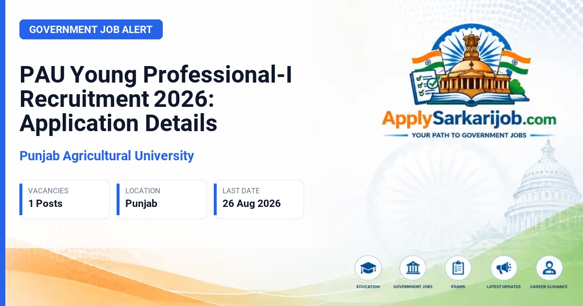 Punjab Agricultural University - Young Professional-I Official Notification Poster & Schedule