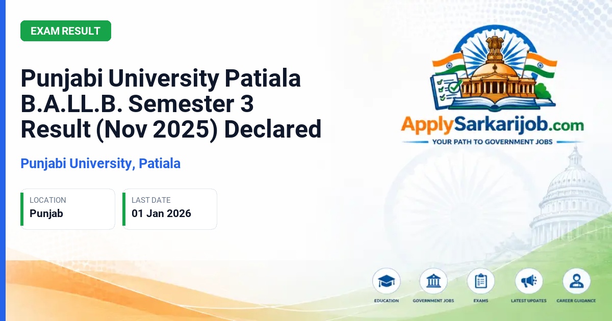 Punjabi University, Patiala - Punjabi University Patiala B.A.LL.B. Semester 3 Result (Nov 2025) Declared Official Notification Poster & Schedule