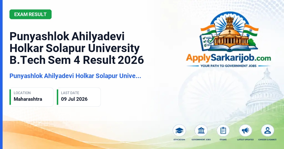 Punyashlok Ahilyadevi Holkar Solapur University - Punyashlok Ahilyadevi Holkar Solapur University B.Tech Sem 4 Result 2026 Official Notification Poster & Schedule