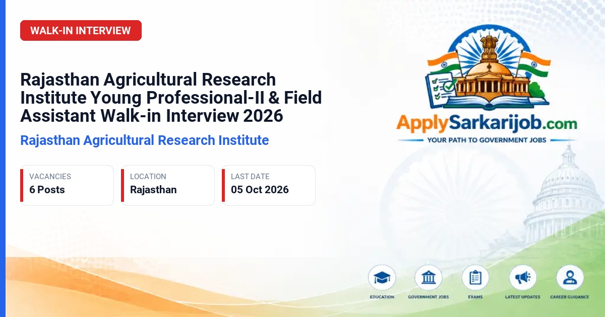 Rajasthan Agricultural Research Institute - Young Professional-II & Field Assistant Official Notification Poster & Schedule
