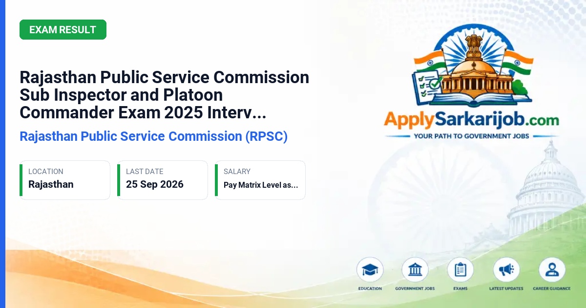 Rajasthan Public Service Commission (RPSC) - Sub Inspector / Platoon Commander Official Notification Poster & Schedule