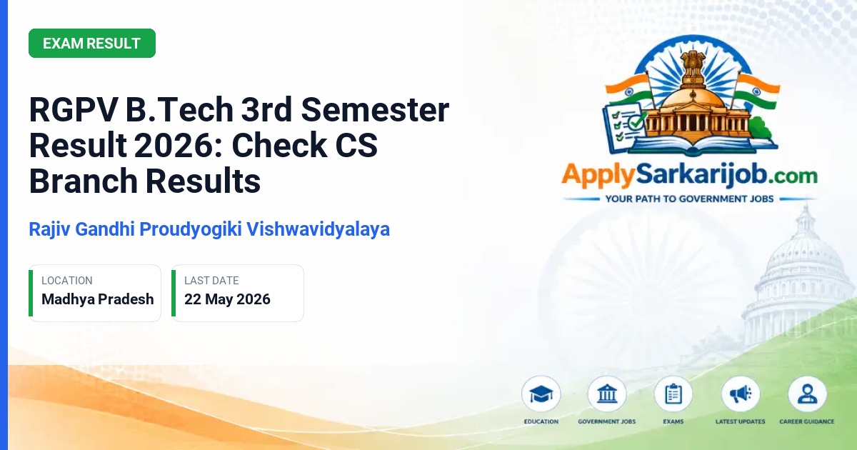 Rajiv Gandhi Proudyogiki Vishwavidyalaya - RGPV B.Tech 3rd Semester Result 2026: Check CS Branch Results Official Notification Poster & Schedule