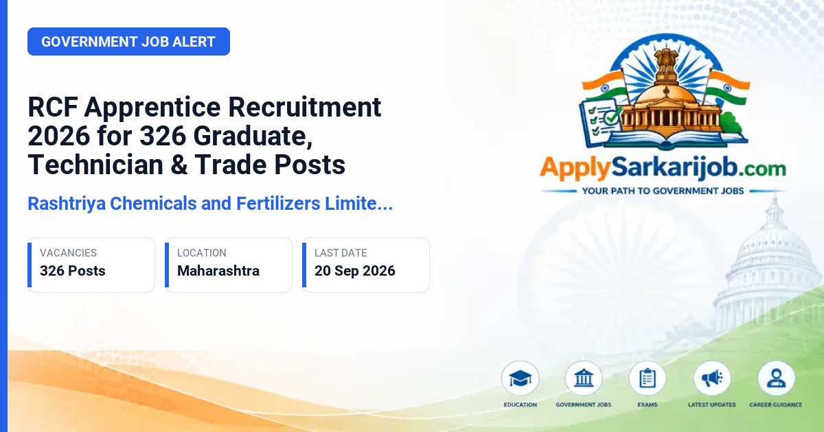 Rashtriya Chemicals and Fertilizers Limited (RCF) - Graduate Apprentice, Technician Apprentice, Trade Apprentice Official Notification Poster & Schedule