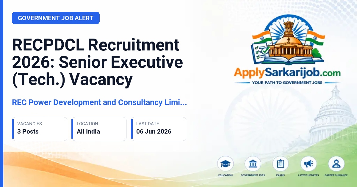 REC Power Development and Consultancy Limited (RECPDCL) - Senior Executive (Tech.)-Lead Verifier Official Notification Poster & Schedule