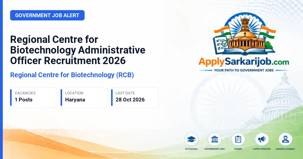 Regional Centre for Biotechnology (RCB) - Administrative Officer Official Notification Poster & Schedule