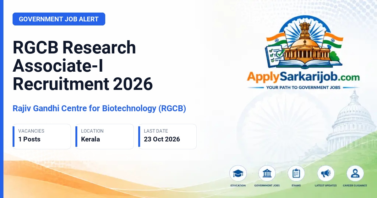 Rajiv Gandhi Centre for Biotechnology (RGCB) - Research Associate-I Official Notification Poster & Schedule
