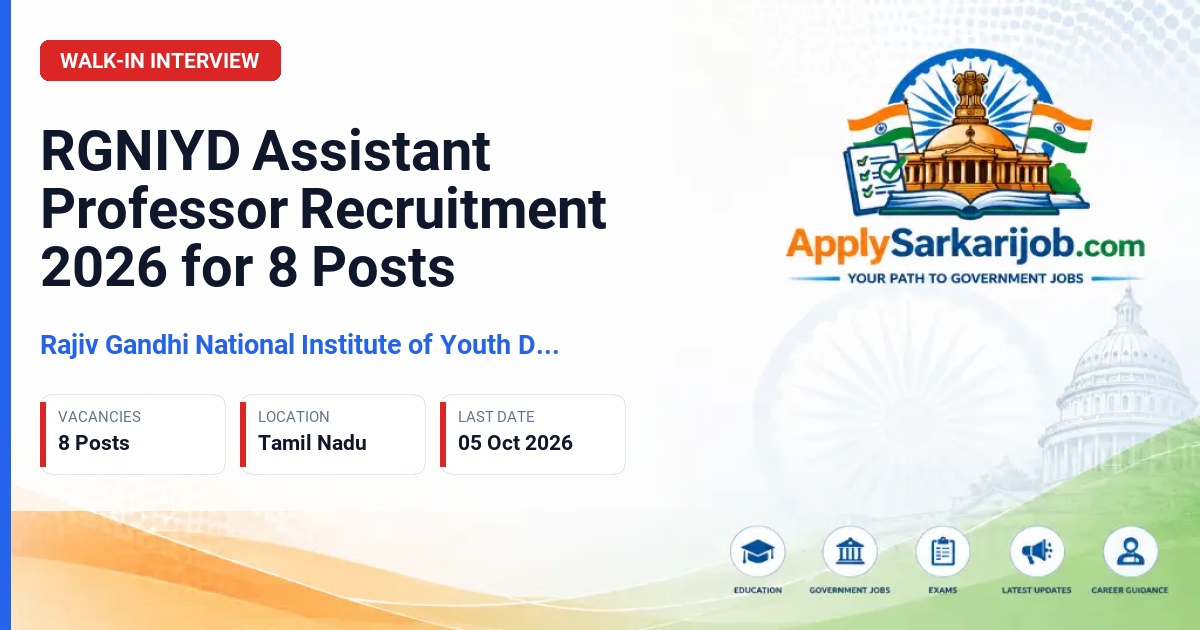 Rajiv Gandhi National Institute of Youth Development (RGNIYD) - Assistant Professor Official Notification Poster & Schedule