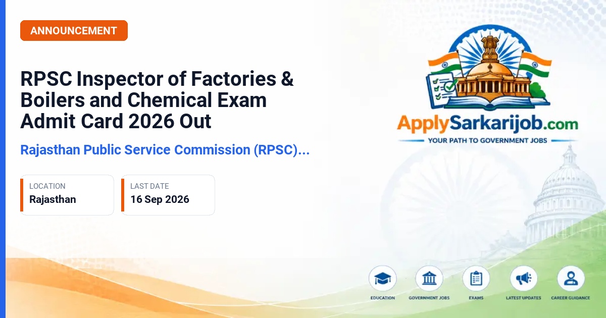 Rajasthan Public Service Commission (RPSC), Ajmer - Inspector of Factories & Boilers / Inspector of Factories (Chemical) Official Notification Poster & Schedule