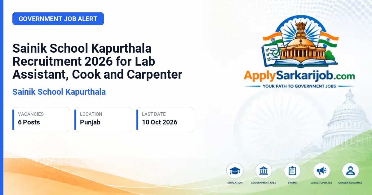 Sainik School Kapurthala - Lab Assistant, Cook, Carpenter Official Notification Poster & Schedule
