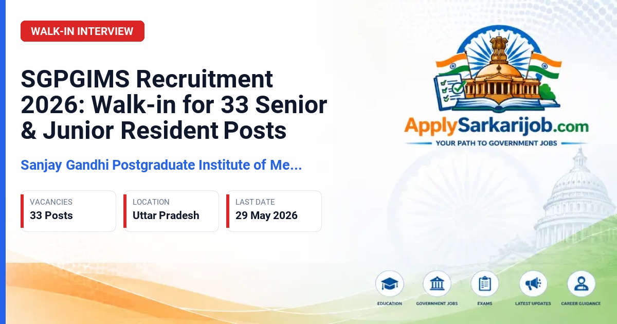 Sanjay Gandhi Postgraduate Institute of Medical Sciences - Senior Resident and Junior Resident Official Notification Poster & Schedule