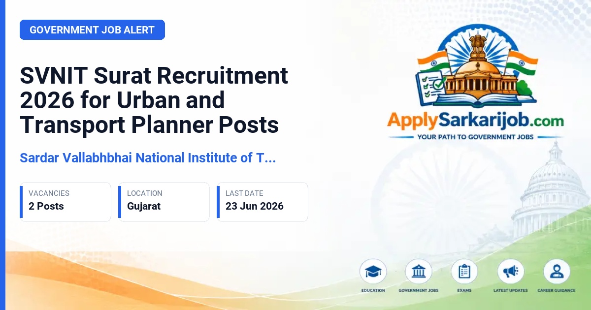 Sardar Vallabhbhai National Institute of Technology, Surat - Urban Planner / Transport Planner Official Notification Poster & Schedule