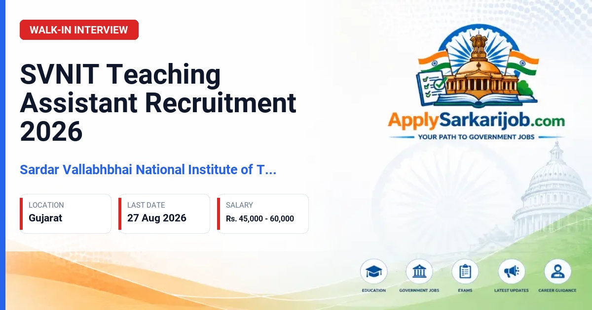 Sardar Vallabhbhai National Institute of Technology (SVNIT) - Teaching Assistant Official Notification Poster & Schedule