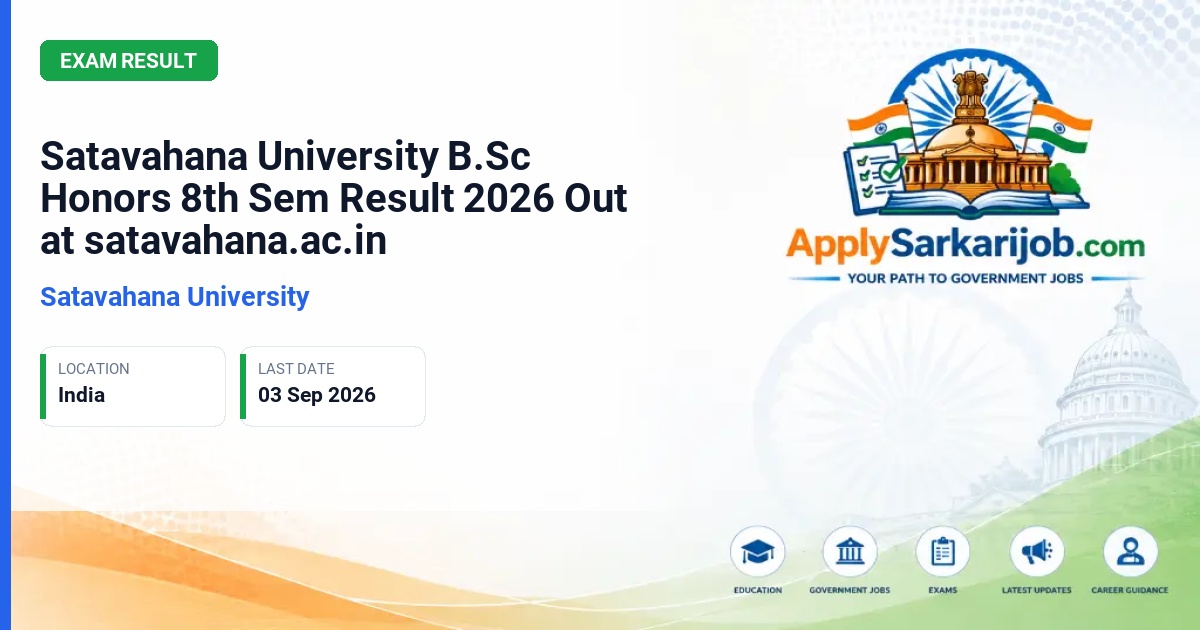 Satavahana University - B.Sc. (Honors) (Design & Technology) VIII Semester July 2026 Exam Official Notification Poster & Schedule