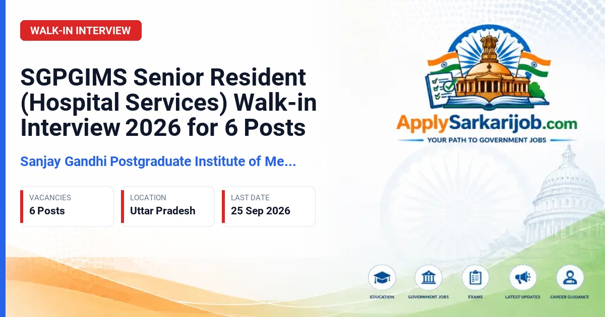 Sanjay Gandhi Postgraduate Institute of Medical Sciences (SGPGIMS) - Senior Resident (Hospital Services) Official Notification Poster & Schedule