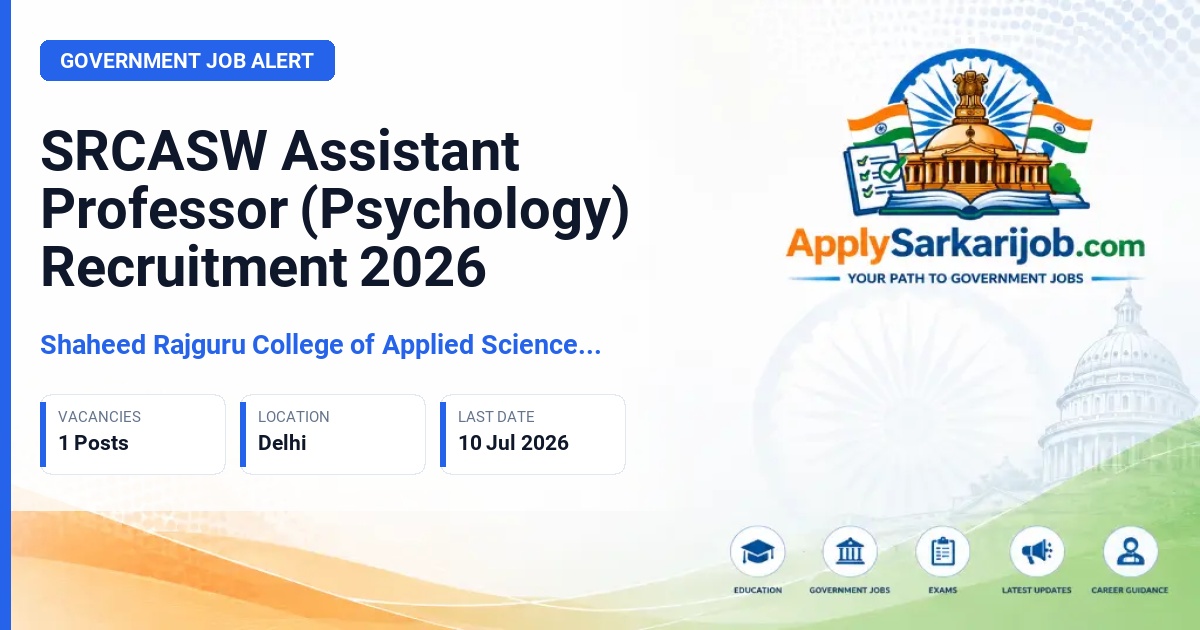 Shaheed Rajguru College of Applied Sciences for Women - Assistant Professor (Psychology) Official Notification Poster & Schedule