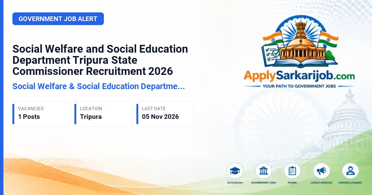 Social Welfare & Social Education Department Tripura - State Commissioner for Persons with Disabilities Official Notification Poster & Schedule