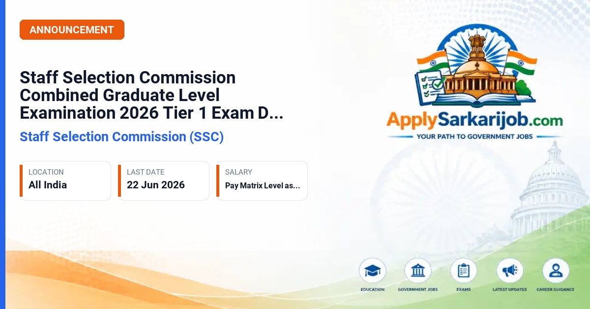 Staff Selection Commission (SSC) - Combined Graduate Level Examination (CGLE) 2026 Official Notification Poster & Schedule