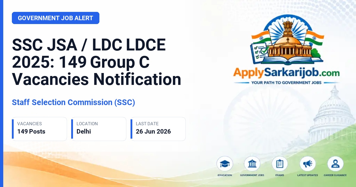 Staff Selection Commission (SSC) - Junior Secretariat Assistant (JSA) / Lower Division Clerk (LDC) Official Notification Poster & Schedule