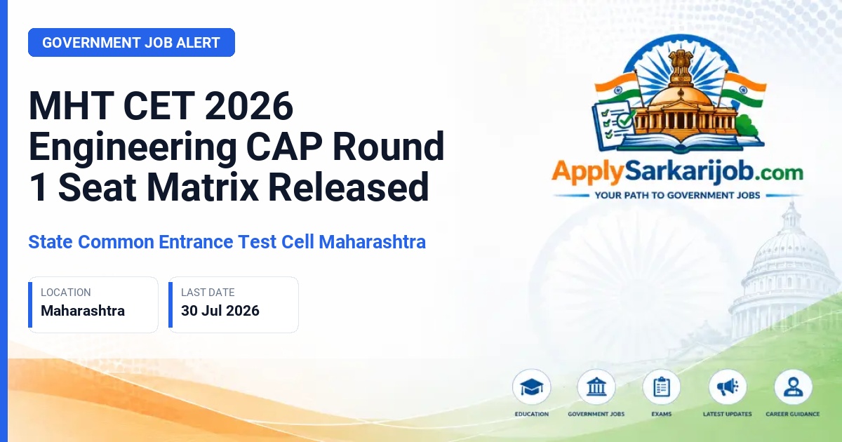 State Common Entrance Test Cell Maharashtra - MHT CET 2026 Engineering CAP Round 1 Seat Matrix Released Official Notification Poster & Schedule