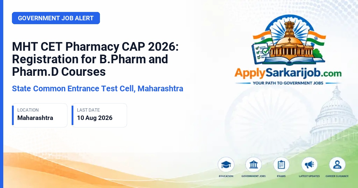 State Common Entrance Test Cell, Maharashtra - B.Pharm and Pharm.D Admission Official Notification Poster & Schedule