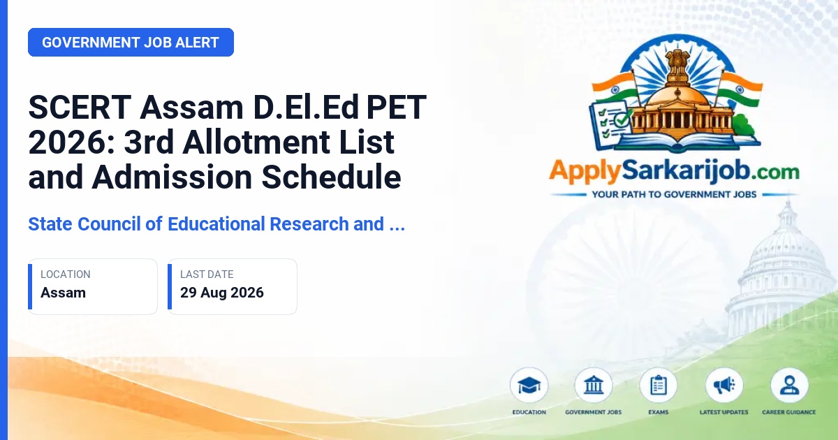SCERT Assam - Diploma in Elementary Education (D.El.Ed) Official Notification Poster & Schedule