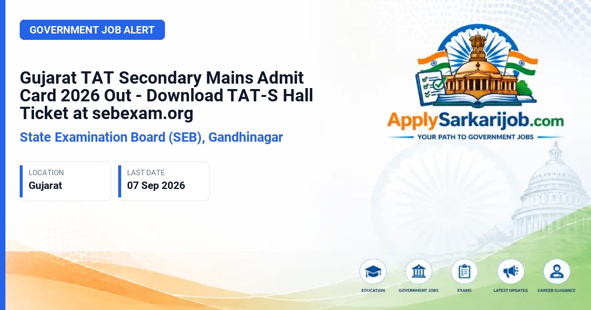 State Examination Board (SEB), Gujarat - Teacher Aptitude Test Secondary (TAT-S) - Classes 9 and 10 Official Notification Poster & Schedule