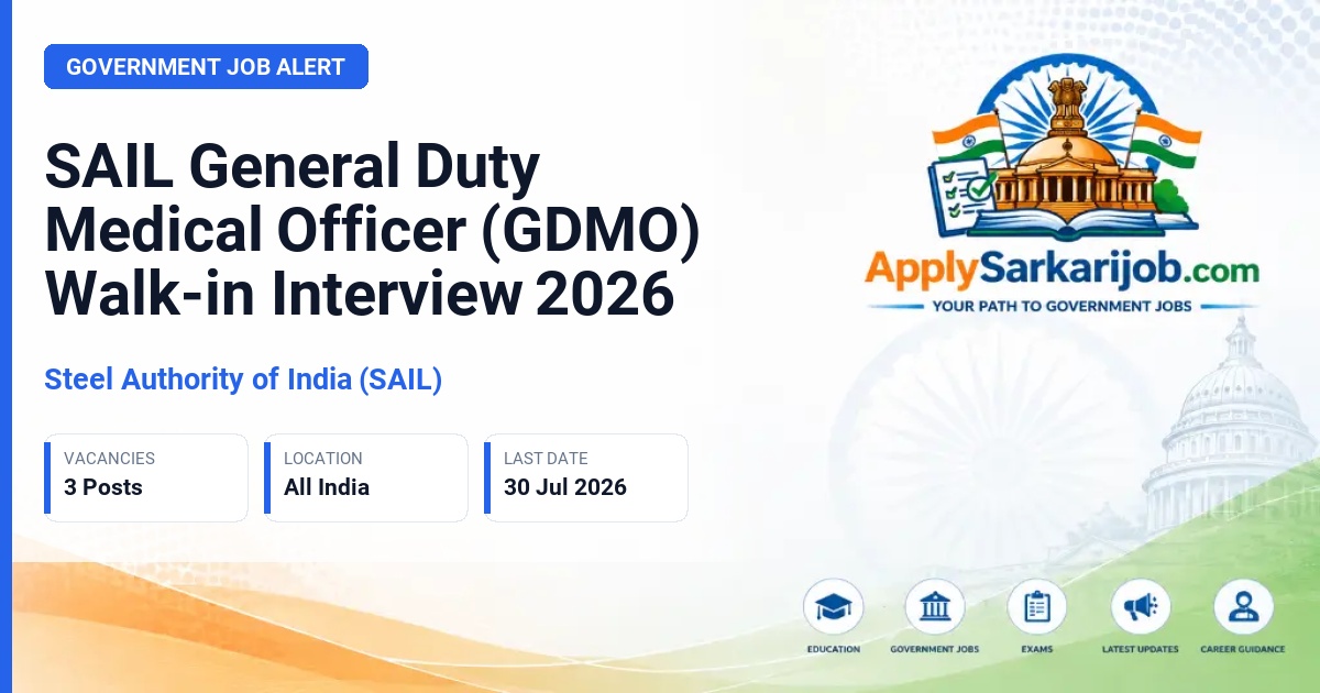 Steel Authority of India Limited (SAIL) - General Duty Medical Officer (GDMO) Official Notification Poster & Schedule