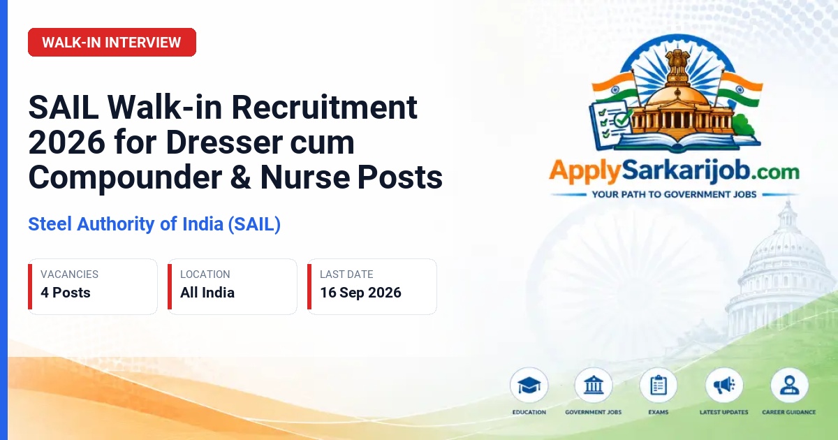 Steel Authority of India Limited (SAIL) - Dresser cum Compounder (Male) and Nurse (Female) Proficiency Training Official Notification Poster & Schedule