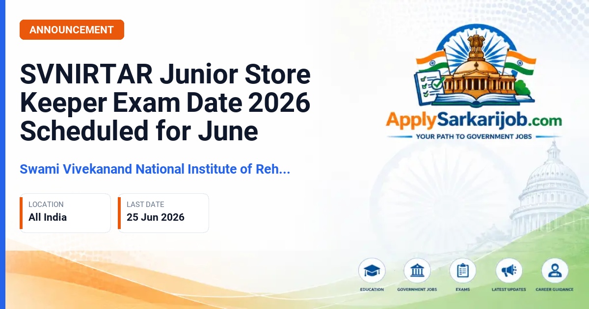 Swami Vivekanand National Institute of Rehabilitation Training and Research - Junior Store Keeper Official Notification Poster & Schedule