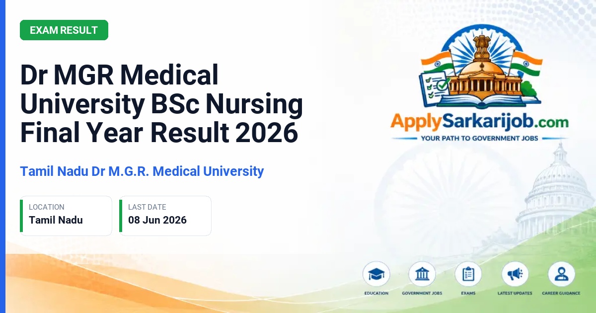 Tamil Nadu Dr M.G.R. Medical University - Dr MGR Medical University BSc Nursing Final Year Result 2026 Official Notification Poster & Schedule
