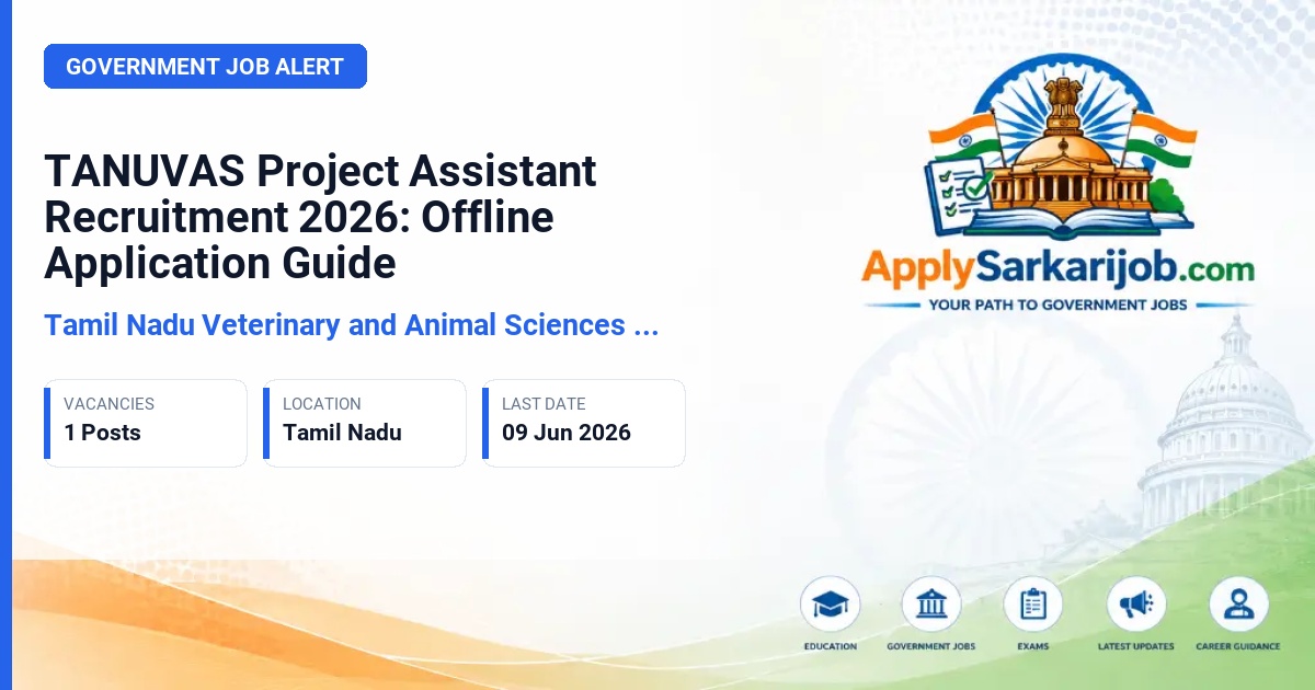 Tamil Nadu Veterinary and Animal Sciences University (TANUVAS) - Project Assistant Official Notification Poster & Schedule