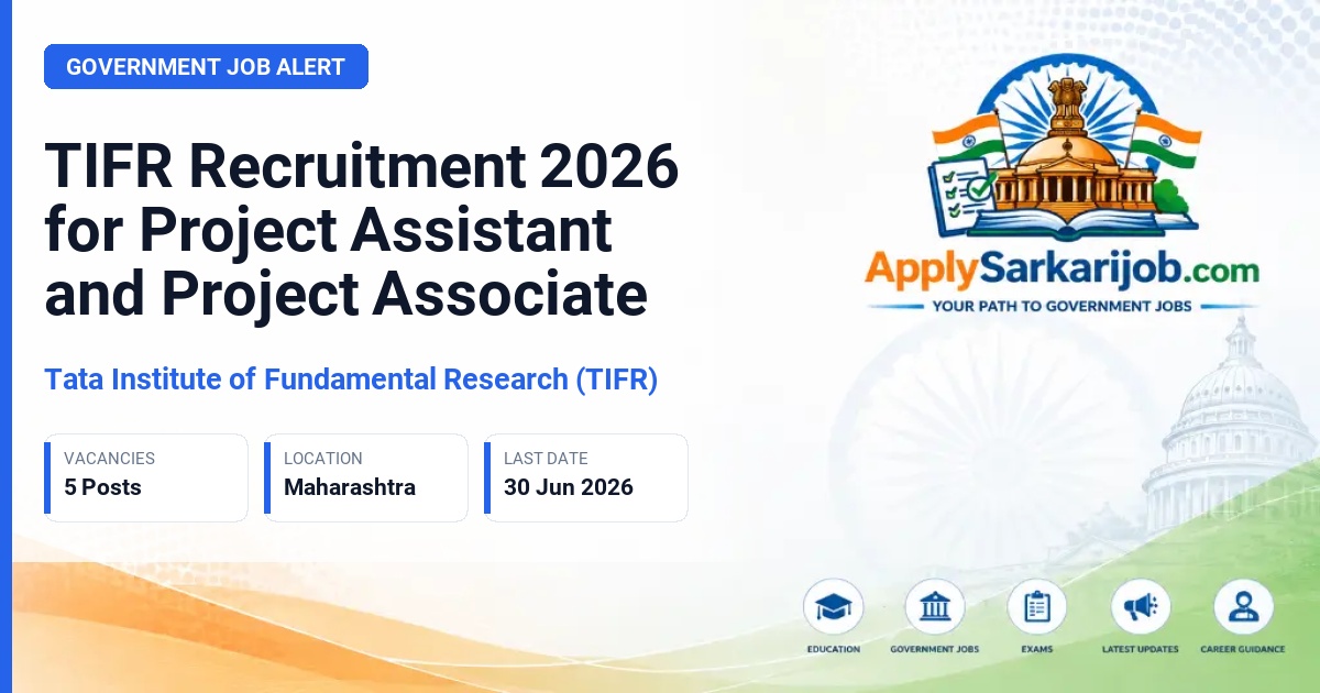 Tata Institute of Fundamental Research (TIFR) - Project Assistant and Project Associate Official Notification Poster & Schedule